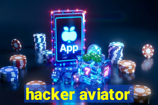 hacker aviator